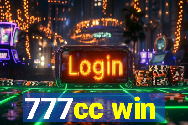 777cc win